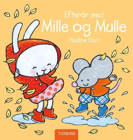 Efterår med Mille og Mulle af Pauline Oud