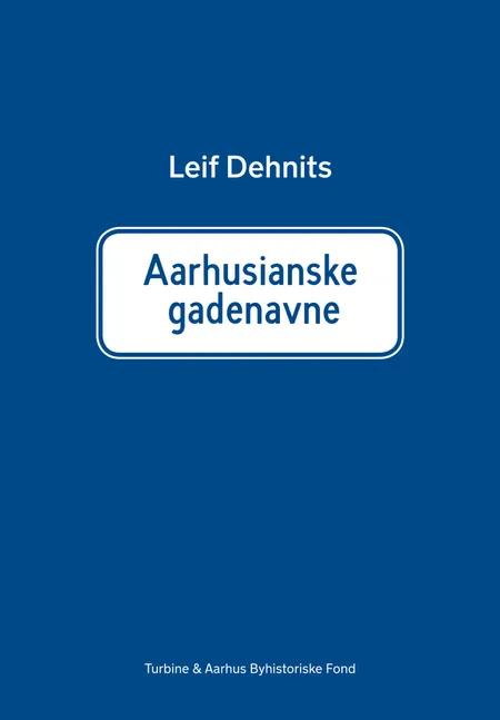 Aarhusianske gadenavne af Leif Dehnits