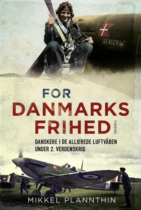 For Danmarks frihed af Mikkel Plannthin