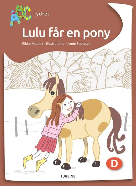 Lulu får en pony af Rikke Mølbak