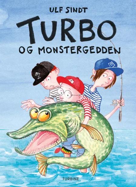 Turbo og monstergedden af Ulf Sindt