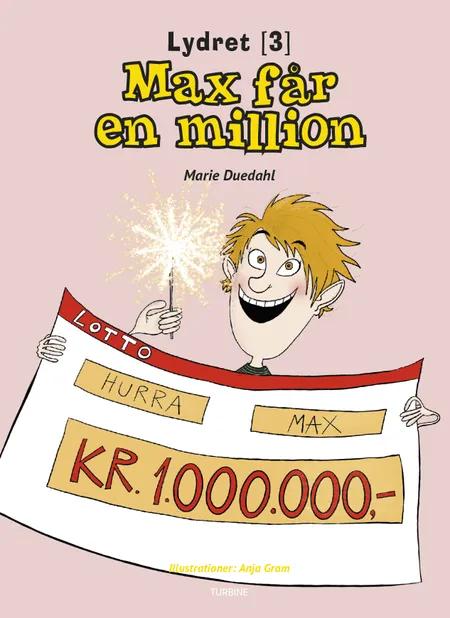Max får en million af Marie Duedahl