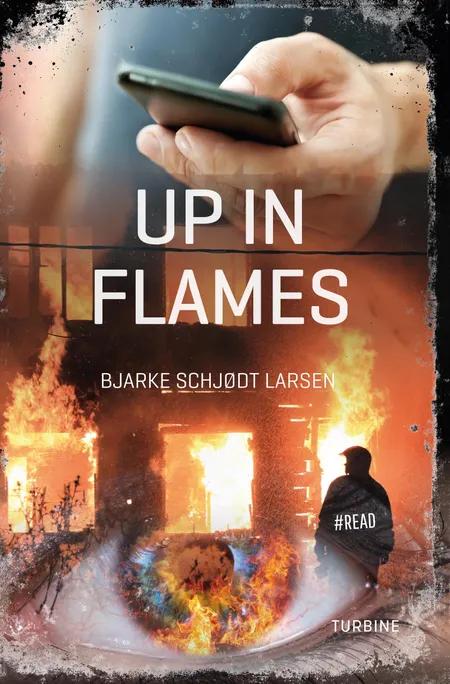 FEJLOPRETTET - Up in flames af Bjarke Schjødt Larsen