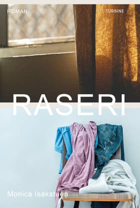 Raseri af Monica Isakstuen