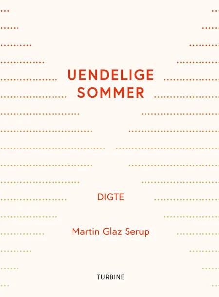 Uendelige sommer af Martin Glaz Serup