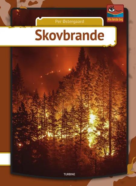 Skovbrande af Per Østergaard
