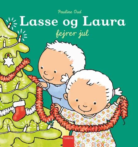 Lasse og Laura fejrer jul af Pauline Oud