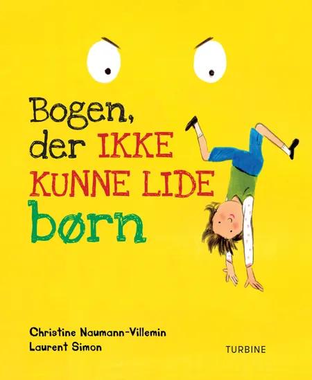 Bogen, der ikke kunne lide børn af Christine Naumann-Villemin