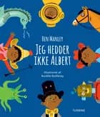Jeg hedder ikke Albert