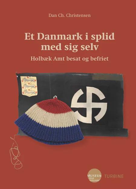 Et Danmark i splid med sig selv af Dan Ch. Christensen