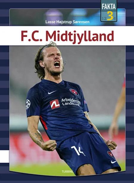 F.C. Midtjylland af Lasse Højstrup Sørensen