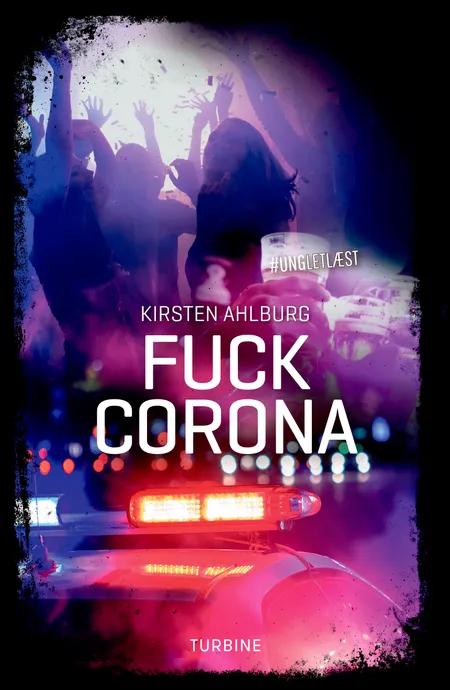 Fuck corona af Kirsten Ahlburg