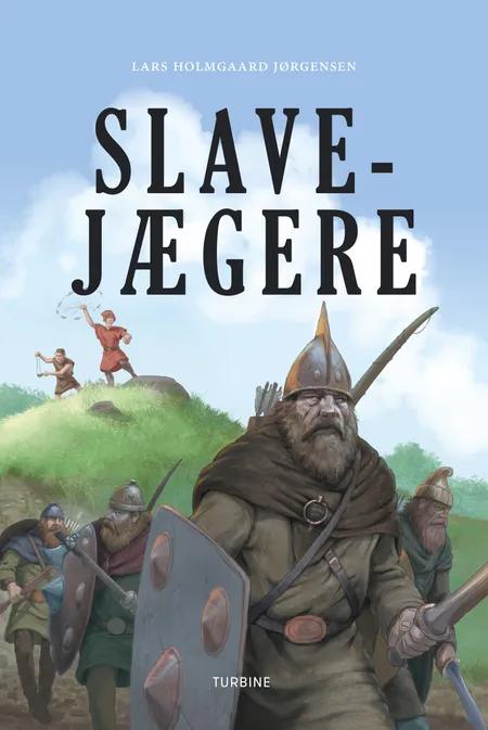 Slavejægere af Lars Holmgaard Jørgensen