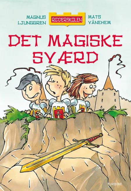 RIDDERSKOLEN - DET MAGISKE SVÆRD af Magnus Ljunggren