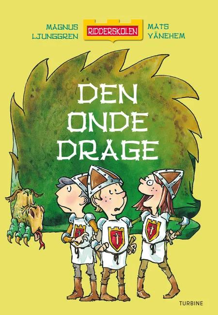 RIDDERSKOLEN - DEN ONDE DRAGE af Magnus Ljunggren