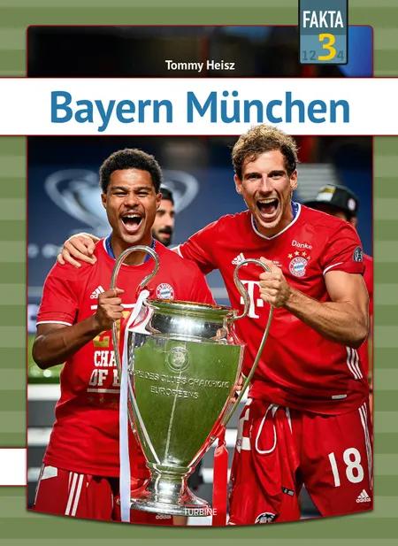 Bayern München af Tommy Heisz