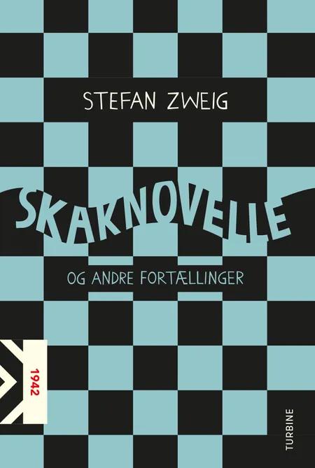 Skaknovelle og andre fortællinger af Stefan Zweig