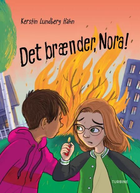 Det brænder, Nora af Kerstin Lundberg Hahn