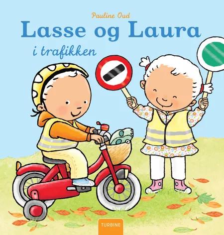 Lasse og Laura i trafikken af Pauline Oud
