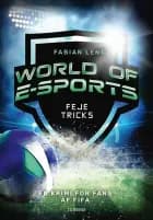 World of E-sports – Feje tricks