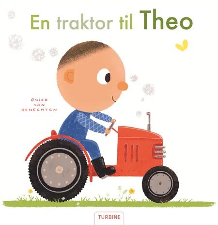 En traktor til Theo af Guido van Genechten