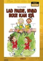 Lad falde, hvad ikke kan stå
