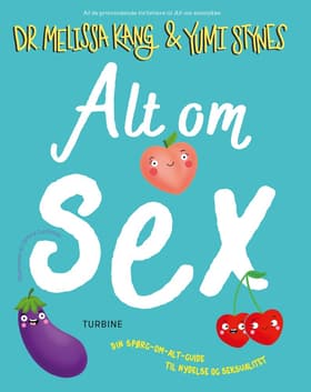 Alt om sex af Dr. Melissa Kang