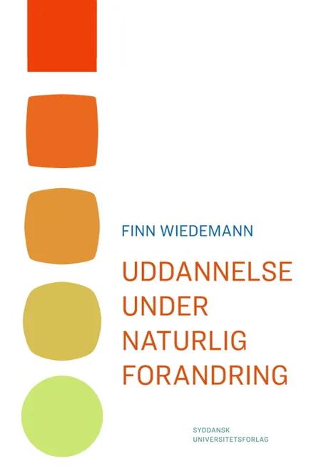 Uddannelse under naturlig forandring af Finn Wiedemann