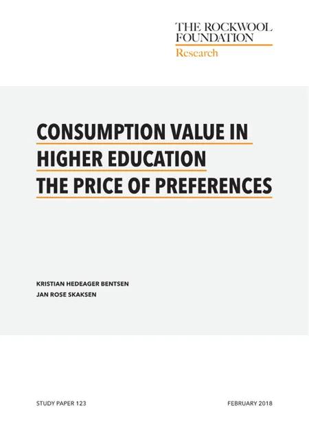 Consumption value in higher education, the price of preferences af Kristian Hedeager Bentsen