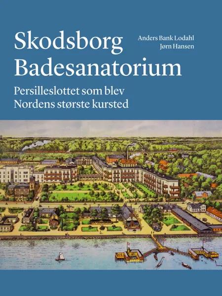 Skodsborg Badesanatorium af Anders Bank Lodahl