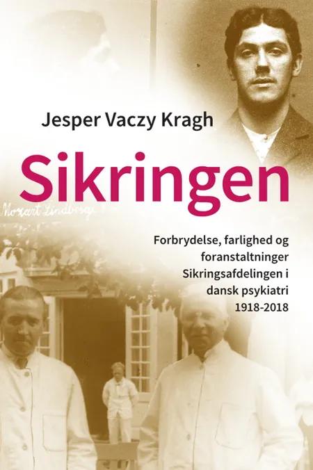 Sikringen af Jesper Vaczy Kragh