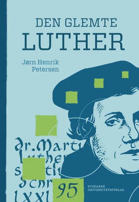 Den glemte Luther af Jørn Henrik Petersen