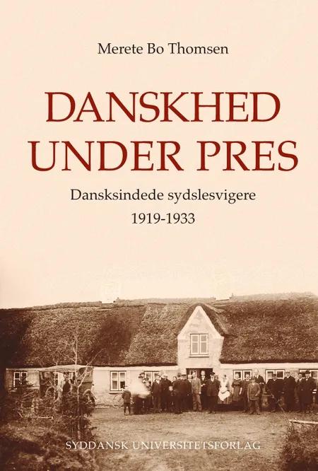 Danskhed under pres af Merete Bo Thomsen