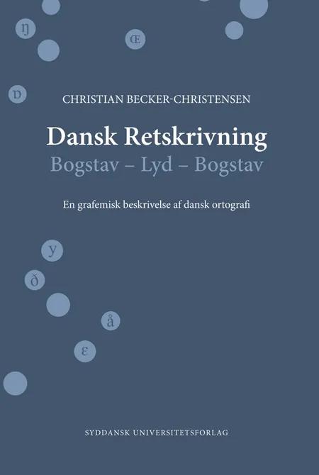 Dansk Retskrivning af Christian Becker-Christensen