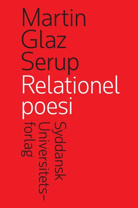 Relationel poesi af Martin Glaz Serup