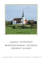 Danmarks kirker. Svendborg Amt. Kirkerne i Ulbølle, Hundstrup, Brahetrolleborg, †Hågerup, Krarup