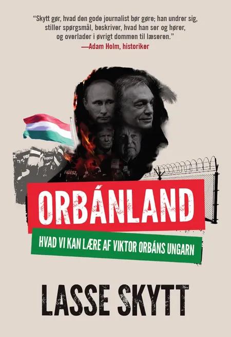 Orbánland af Lasse Skytt