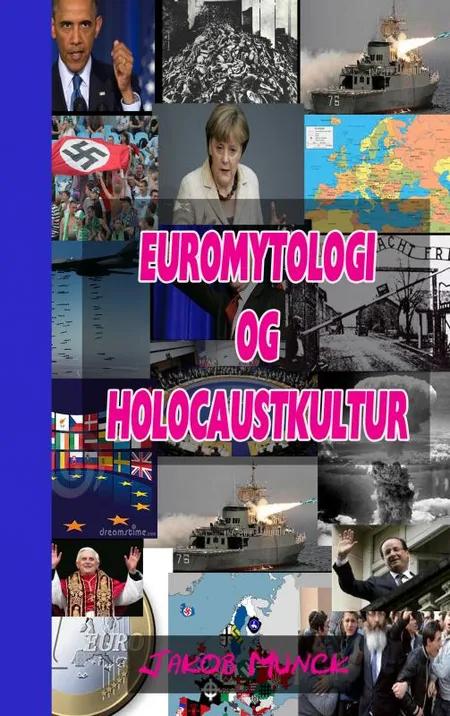 Euromytologi og Holocaust-kultur af Jakob Munck