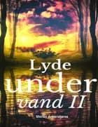 Lyde under vand II af Shirley Ankerstjerne