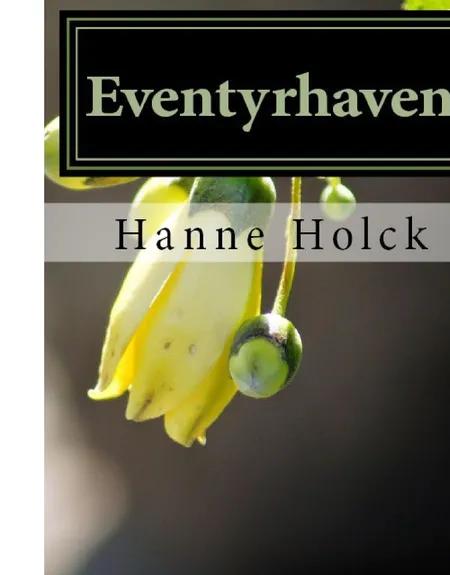 Eventyrhaven af Hanne Holck