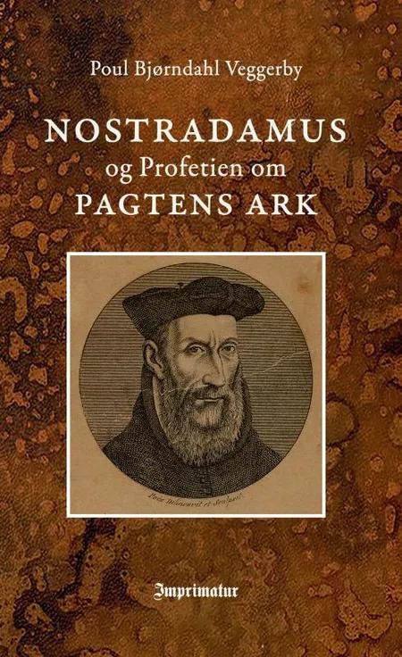 Nostradamus og Profetien om Pagtens Ark af Poul Bjørndahl Veggerby