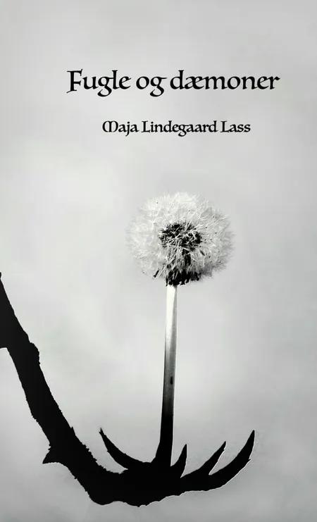 Fugle og dæmoner af Maja Lindegaard Lass