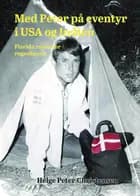 Med Peter på eventyr i USA og Indien