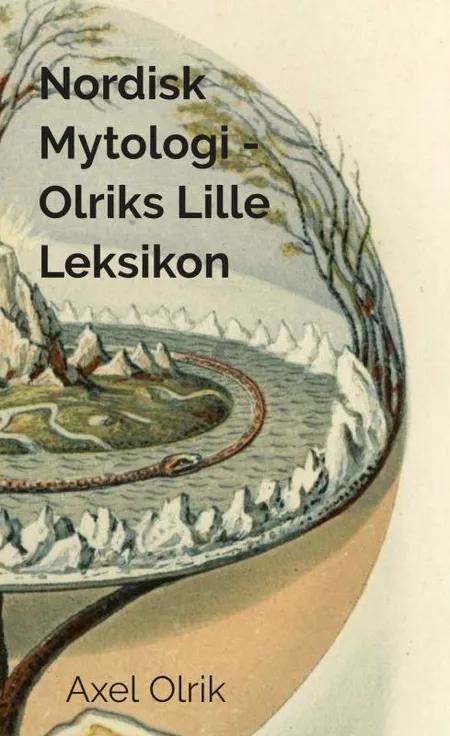 Nordisk Mytologi - Olriks Lille Leksikon af Axel Olrik