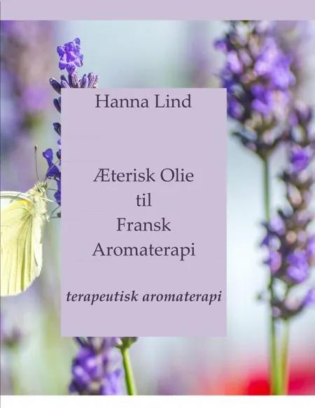 Æterisk olie til fransk aromaterapi af Hanna Lind