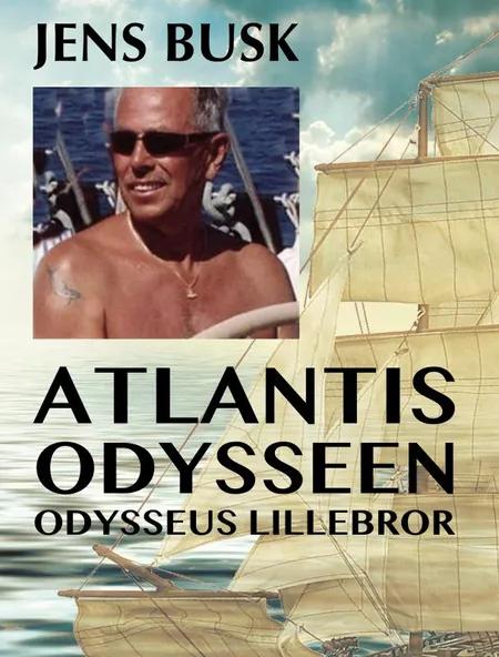 Atlantis Odysseen, Odysseus lillebror af Jens Busk