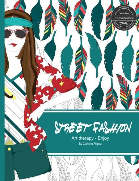 Street Fashion - Coloring Book af Cathrine Filippa