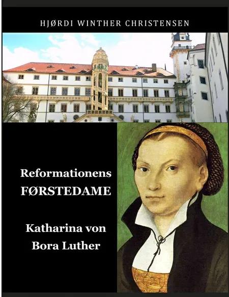 Reformationens førstedame Katharina von Bora af Hjørdi Winther Christensen