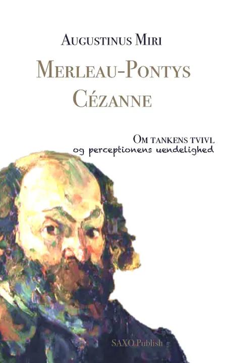 Merleau-Pontys Cézanne af Augustinus Miri