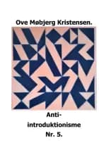 Anti-introduktionisme Nr. 5